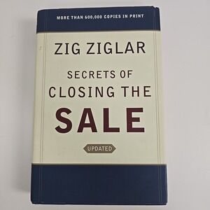 Updated Secrets of Closing The Sale  Hardcover By Zig Ziglar